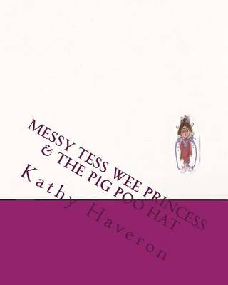 Cover of Messy Tess wee princess