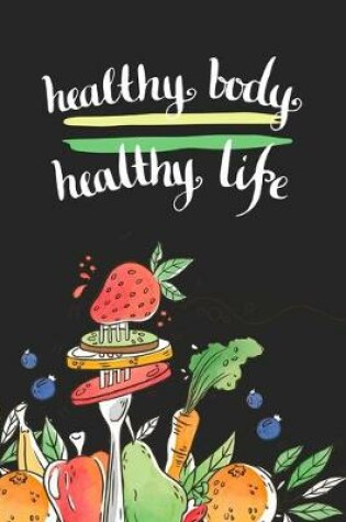 Cover of Healthy Body Healthy life