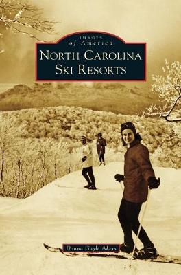 Cover of North Carolina Ski Resorts