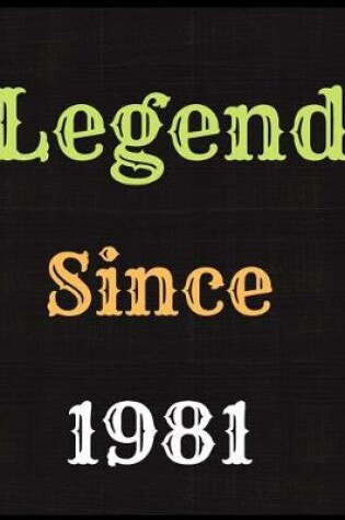 Cover of Legend Since 1981 Notebook Journal
