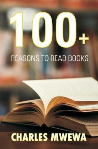 Cover of 100+ Reasons to Read Books