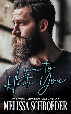 Book cover for Love to Hate You