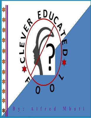 Book cover for Clever Educated Fool