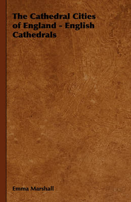 Book cover for The Cathedral Cities of England - English Cathedrals