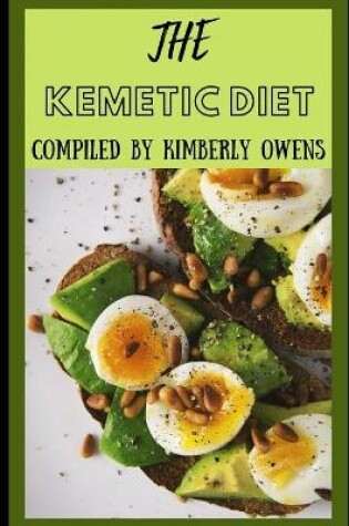 Cover of All Your Need to Know About the Kemetic Diet