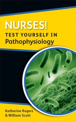 Book cover for Nurses! Test yourself in Pathophysiology