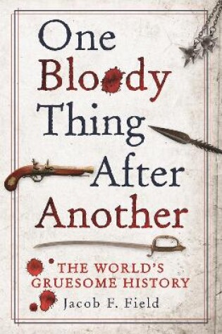 Cover of One Bloody Thing After Another