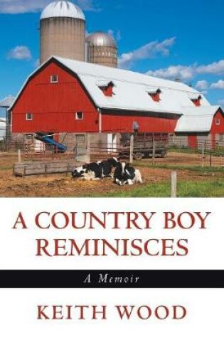 Cover of A Country Boy Reminisces