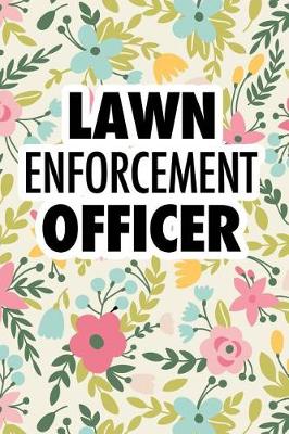 Book cover for Lawn Enforcement Officer