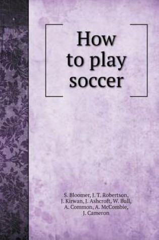 Cover of How to play soccer