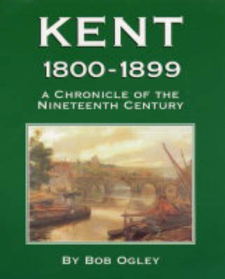 Book cover for Kent 1800-1899