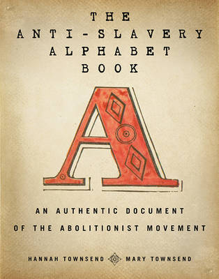 Book cover for The Anti-Slavery Alphabet Book