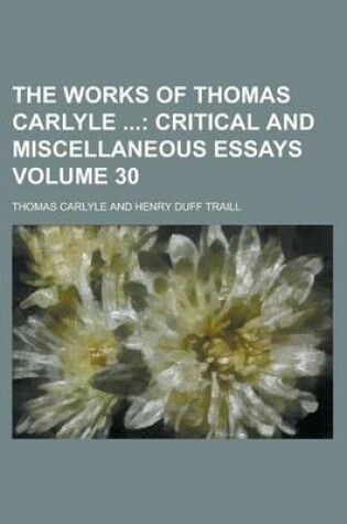 Cover of The Works of Thomas Carlyle Volume 30