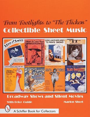 Book cover for From Footlights to "Flickers," Collectible Sheet Music : Broadway Shows and Silent Movies