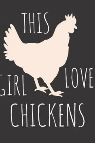 Cover of This Girl Loves Chickens