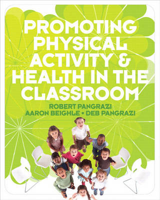 Book cover for Promoting Physical Activity and Health in the Classroom