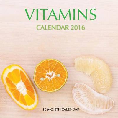 Book cover for Vitamins Calendar 2016