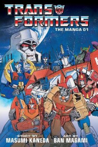 Cover of Transformers: The Manga, Vol. 1