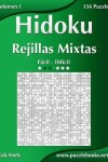 Book cover for Hidoku Rejillas Mixtas - De Fácil a Difícil - Volumen 1 - 156 Puzzles