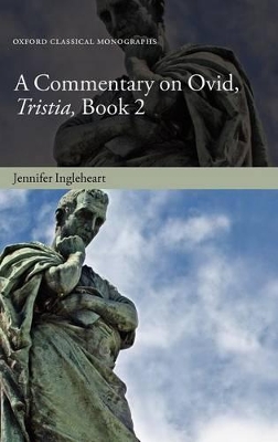 Book cover for A Commentary on Ovid, Tristia, Book 2