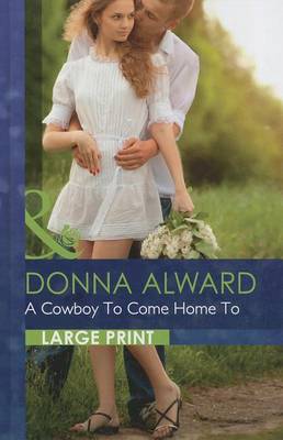 Cover of A Cowboy To Come Home To