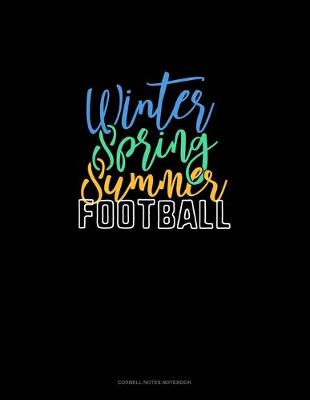 Book cover for Winter Spring Summer Football