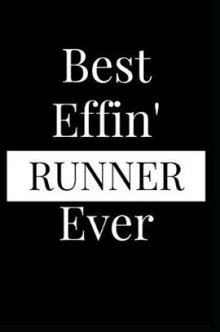 Cover of Best Effin' Runner Ever