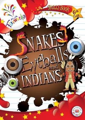 Cover of Snakes, Eyeballs and Indians 6th Class Skills Book