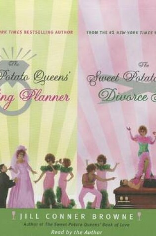 Cover of The Sweet Potato Queens' Wedding Planner/The Sweet Potato Queens' Divorce Guide