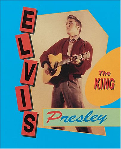 Book cover for Elvis Presley The King