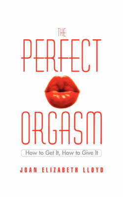Book cover for The Perfect Orgasm