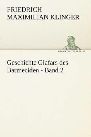 Cover of Geschichte Giafars Des Barmeciden - Band 2