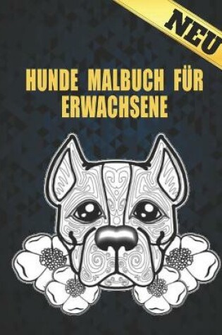 Cover of Hunde Malbuch Für Erwachsene Neu