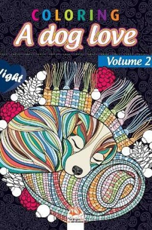 Cover of Coloring A dog love - Volume 2- night