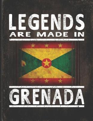 Book cover for Legends Are Made In Grenada