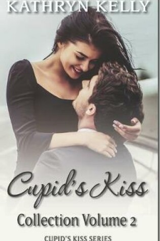 Cover of Cupid's Kiss Collection Volume 2