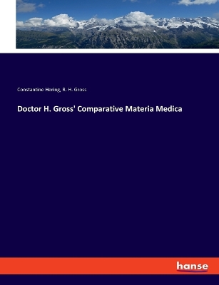 Book cover for Doctor H. Gross' Comparative Materia Medica