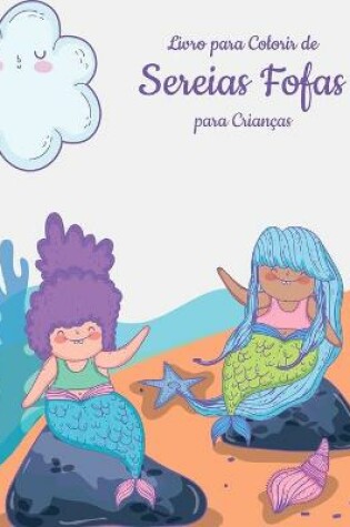 Cover of Livro para Colorir de Sereias Fofas para Crianças