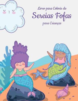 Book cover for Livro para Colorir de Sereias Fofas para Crianças