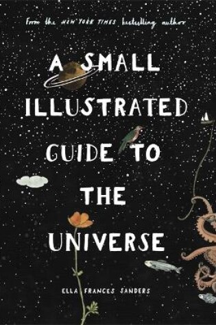 Cover of A Small Illustrated Guide to the Universe