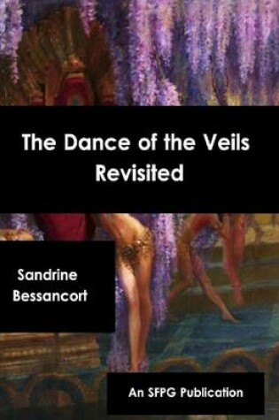 Cover of The Dance of the Veils Revisited