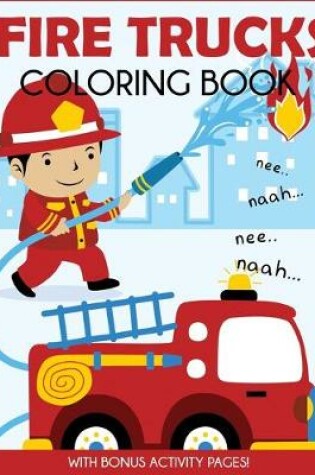 Cover of Fire Trucks Coloring Book