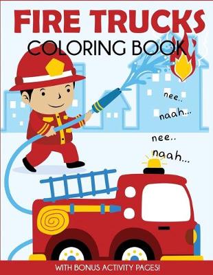 Book cover for Fire Trucks Coloring Book