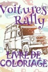 Book cover for &#9996; Voitures Rally &#9998; Livres à colorier Voitures &#9998; Livre de Coloriage 10 ans &#9997; Livre de Coloriage enfant 10 ans