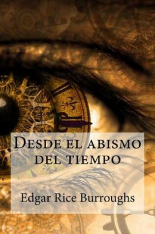 Cover of Desde el abismo del tiempo