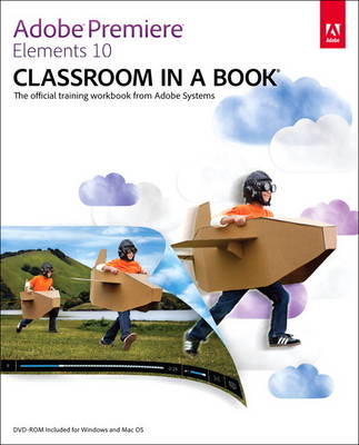 Book cover for Adobe Premiere Elements 10 Classroom in a Book