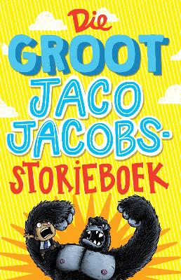 Book cover for Die Groot Jaco Jacobs Storieboek