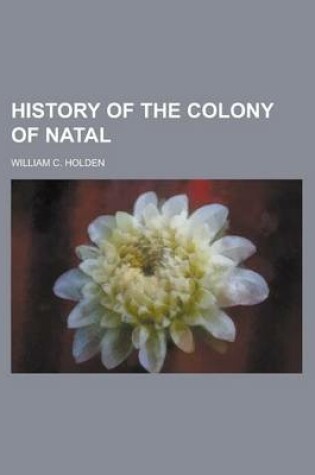 Cover of History of the Colony of Natal