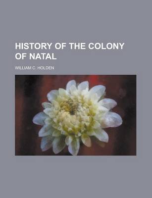 Book cover for History of the Colony of Natal