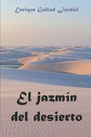 Cover of El jazmín del desierto